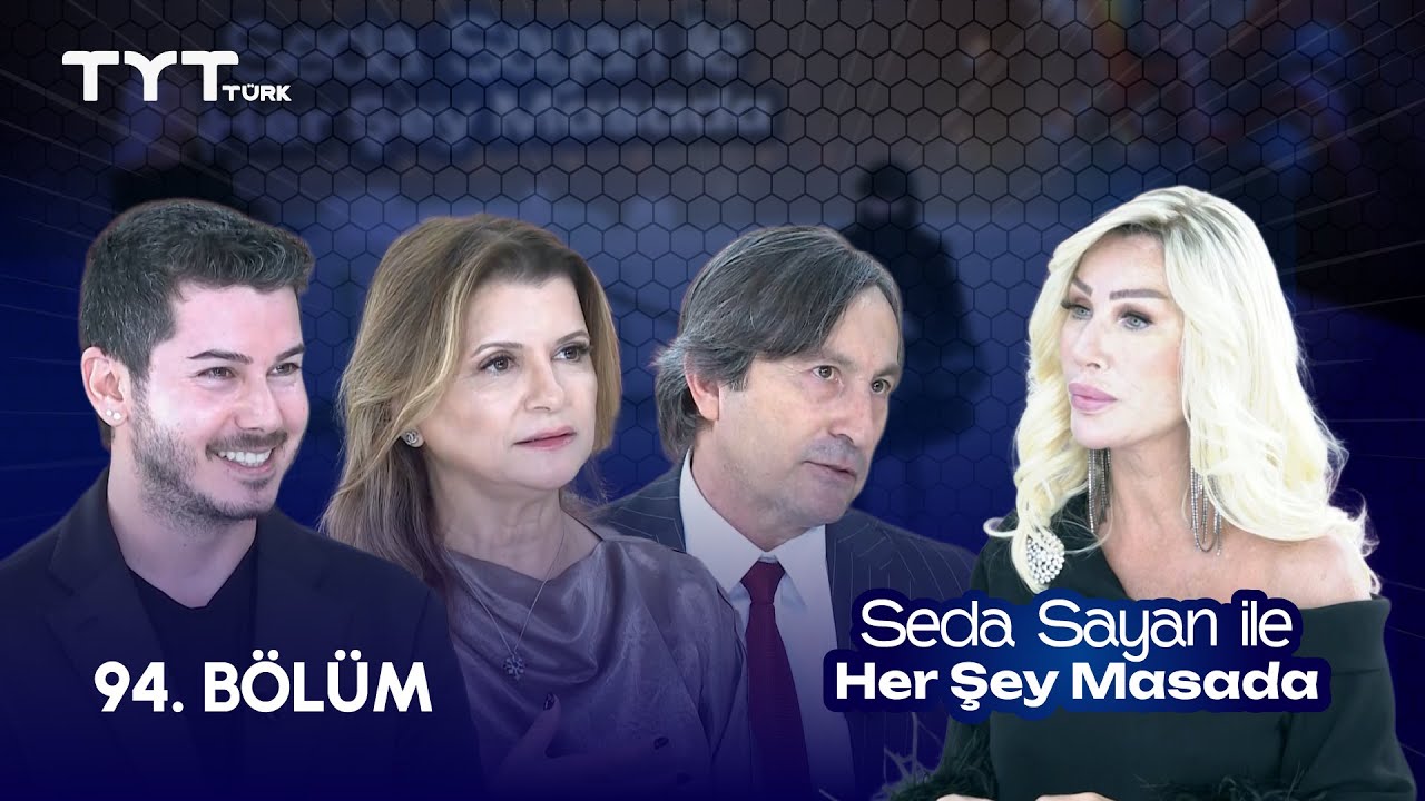Seda Sayan ile Her Şey Masada | 94. B&ouml;l&uuml;m &bull; Devrimcan Kapdan, İlknur Bozkaya, Prof. Dr. &Uuml;mit Aykan