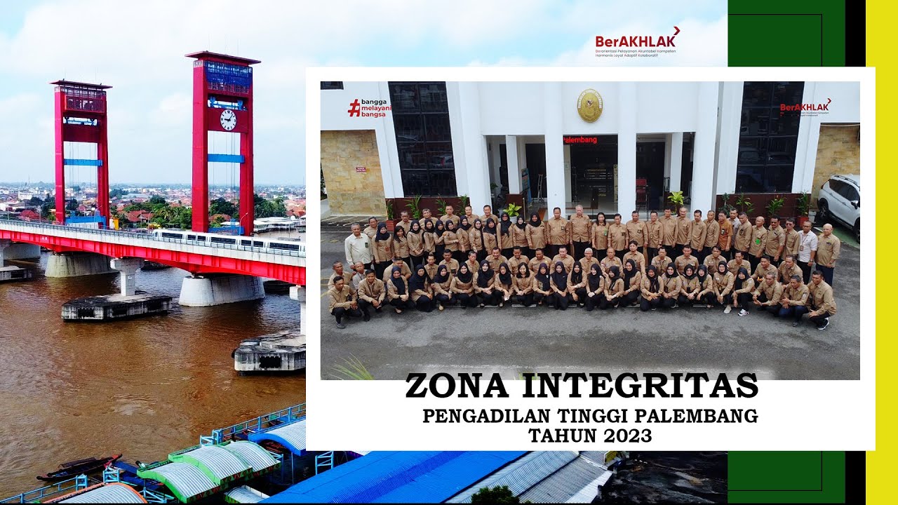 PEMBANGUNAN ZONA INTEGRITAS PENGADILAN TINGGI PALEMBANG TAHUN 2023