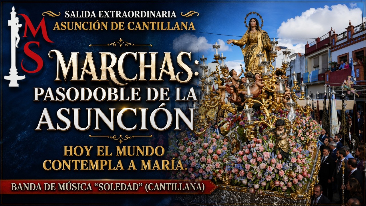 ASUNCIÓN CANTILLANA 2025 ( SALIDA EXTRAORDINARIA)