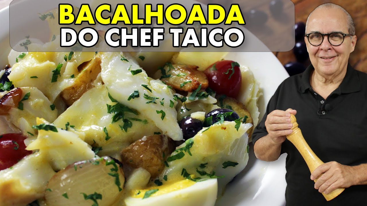 CHEF TAICO TE ENSINA A MELHOR RECEITA COM BACALHAU