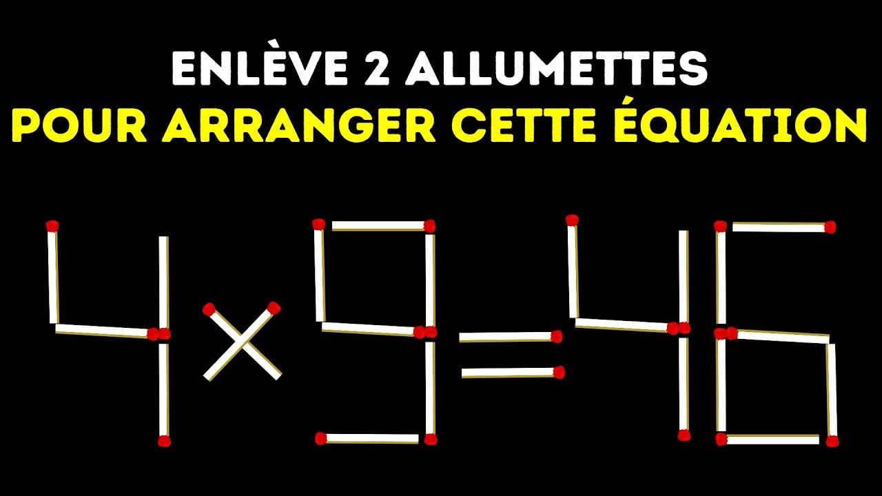 14 Enigmes Avec Des Allumettes Que Seul un Génie Peut Résoudre