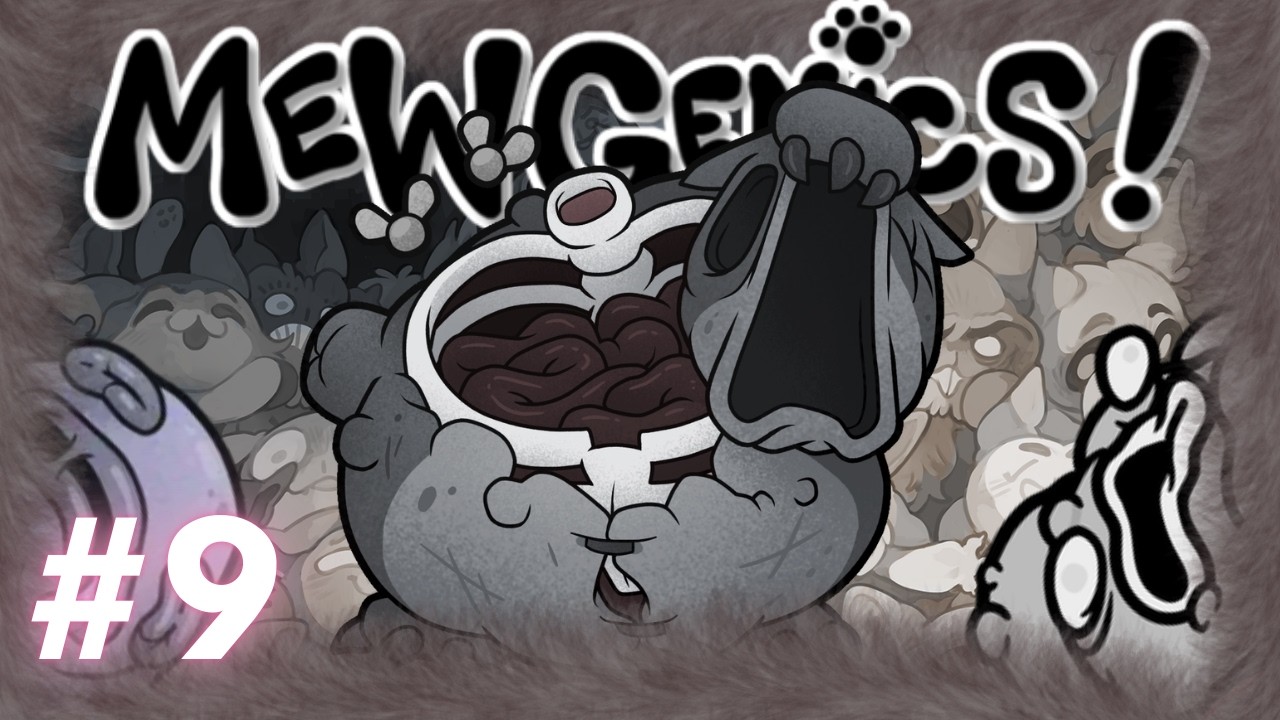 Gonna Try Actually Reading This Time - Mewgenics