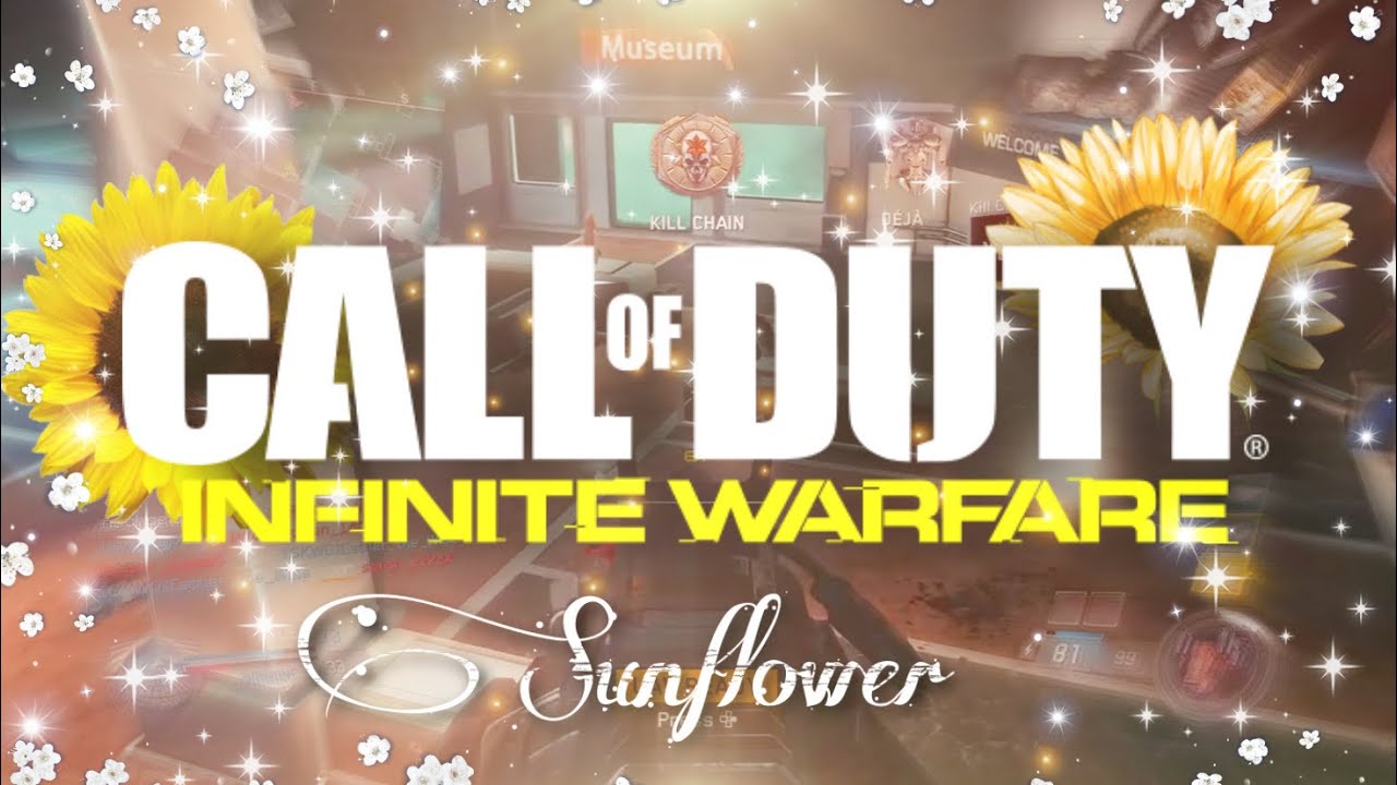 SUNFLOWER - INFINITE WARFARE MONTAGE / CALL OF DUTY MONTAGE