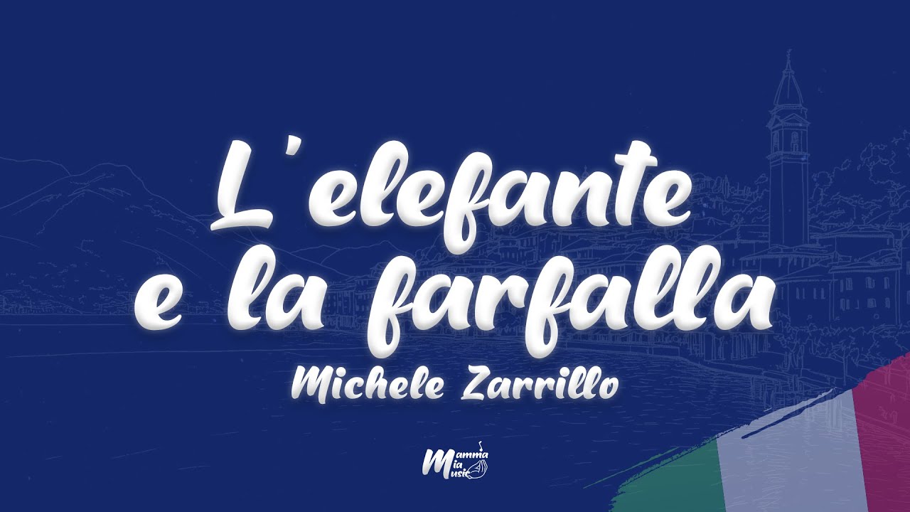 Michele Zarrillo - L'elefante e la farfalla (Testo / Lyrics)