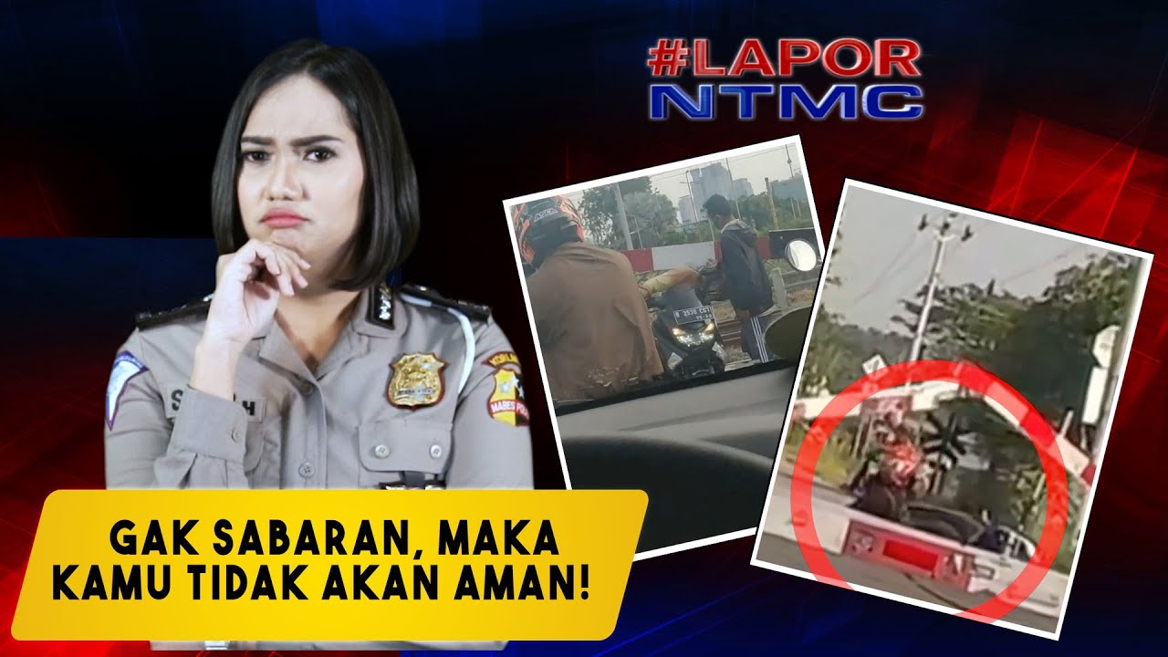 LAPOR NTMC #2 - GAK SABARAN, MAKA KAMU TIDAK AKAN AMAN! | NTMC CHANNEL