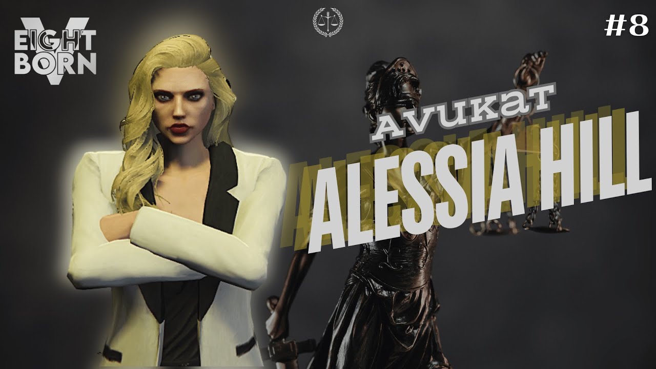 Takip Altında | EightbornV Next | | Av. Alessia Hill | #8