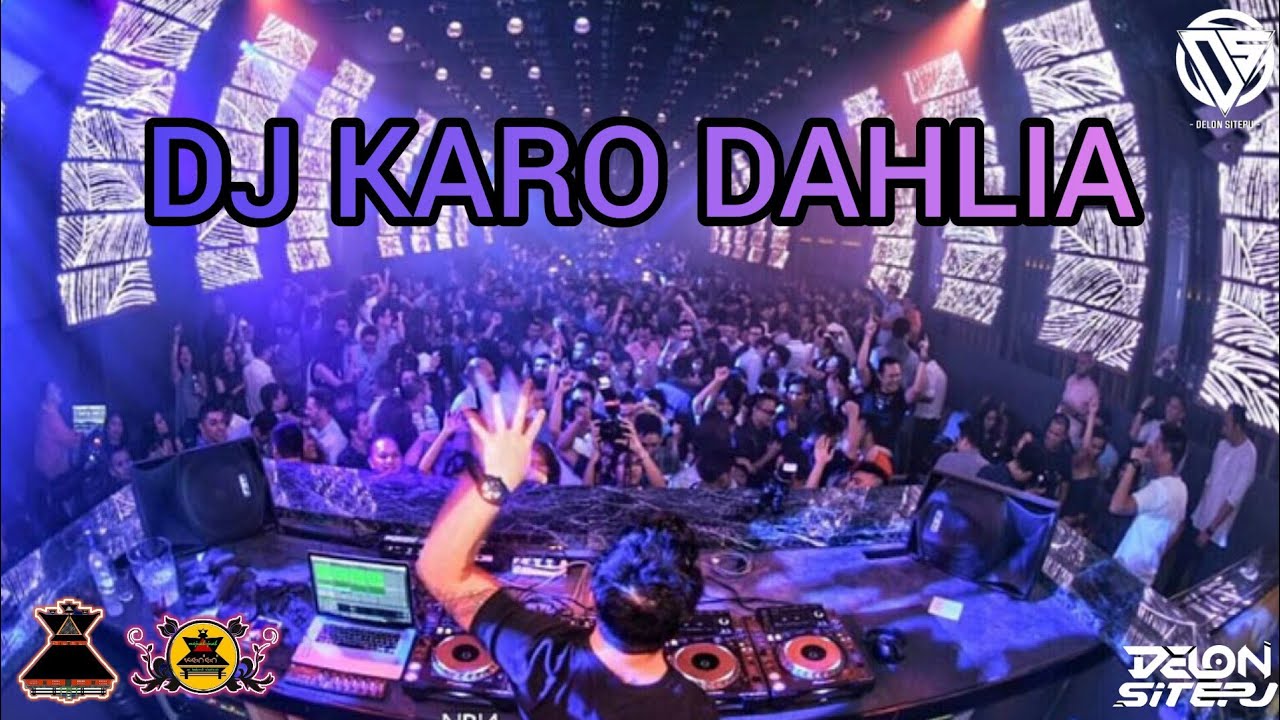 DJ KARO DAHLIA - DJ KARO TERBARU 2023
