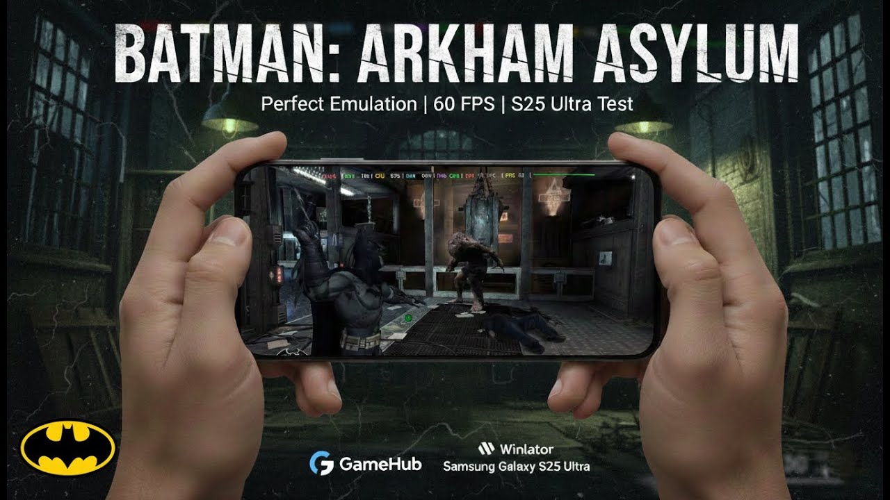 Batman: Arkham Asylum 60 FPS Snapdragon 8 Elite | Samsung Galaxy S25 Ultra (GameHub) HIGH SETTINGS