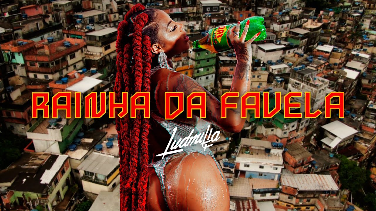 LUDMILLA - Rainha da Favela (Official Music Video)