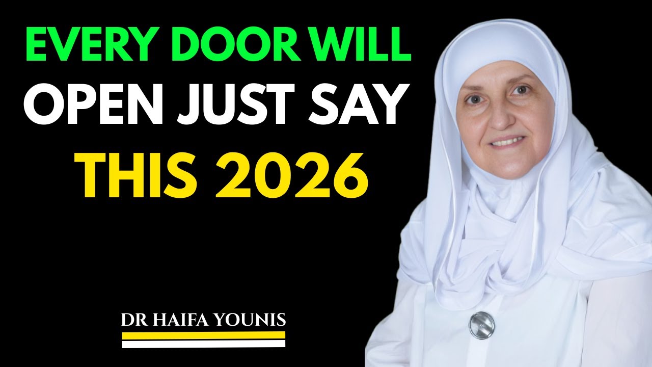 SAY THIS ONE DUA: Watch Every Door Open For You In 2026 || DR HAIFAA YOUNIS ||