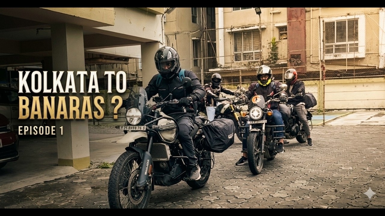 Episode - 1 | Kolkata - Banaras ?.. 🤷🏻‍♂️