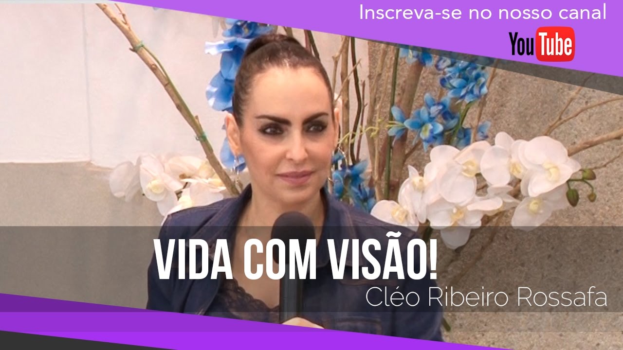 Vida com visão! - Bispa Cléo
