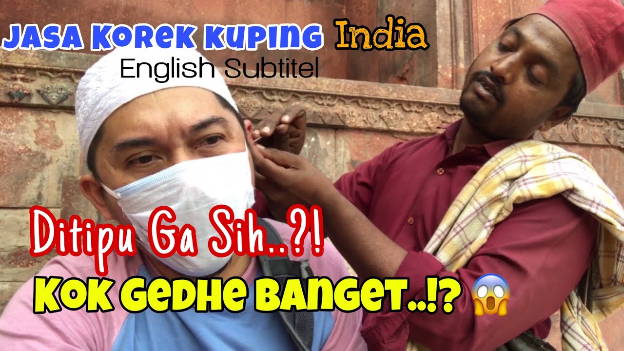 Jasa Korek KUPING, Pembersih TELINGA di INDIA || Nego Keras, Bongkar SCAM..!? || Kehidupan Di India