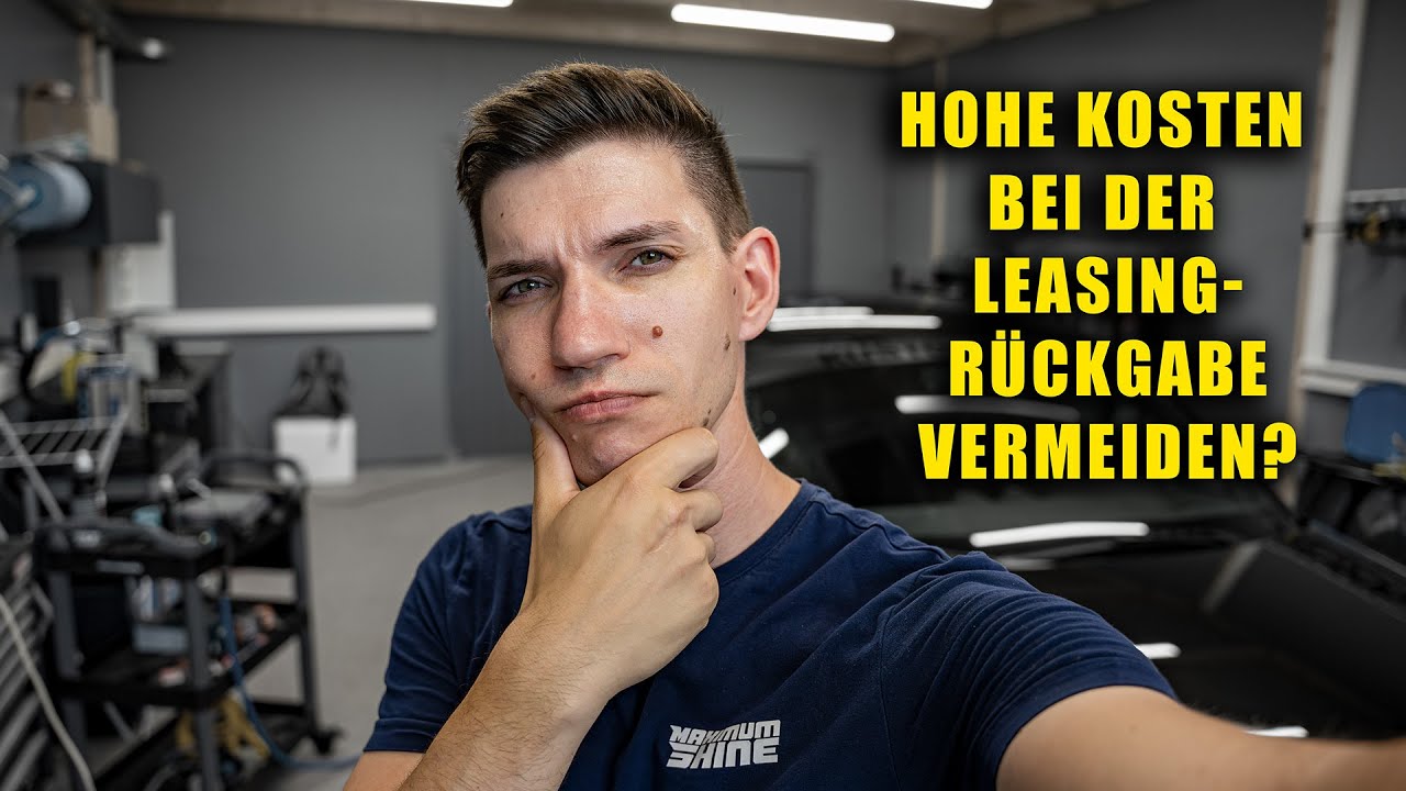 Geld sparen bei der Leasing Rückgabe? So gelingt es! | Leasingaufbereitung erklärt