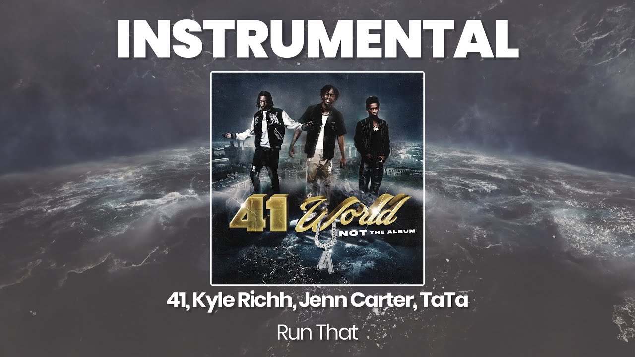 INSTRUMENTAL BEAT : Run That - 41, Kyle Richh, Jenn Carter, TaTa (HQ)