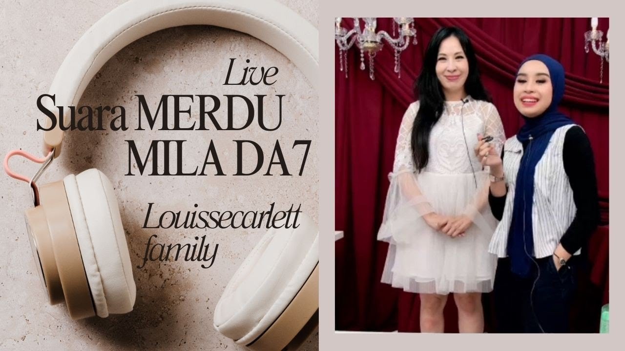 LIVE MILA NYANYI MERDU SPESIAL LOUISSCARLETT FAMILY 
