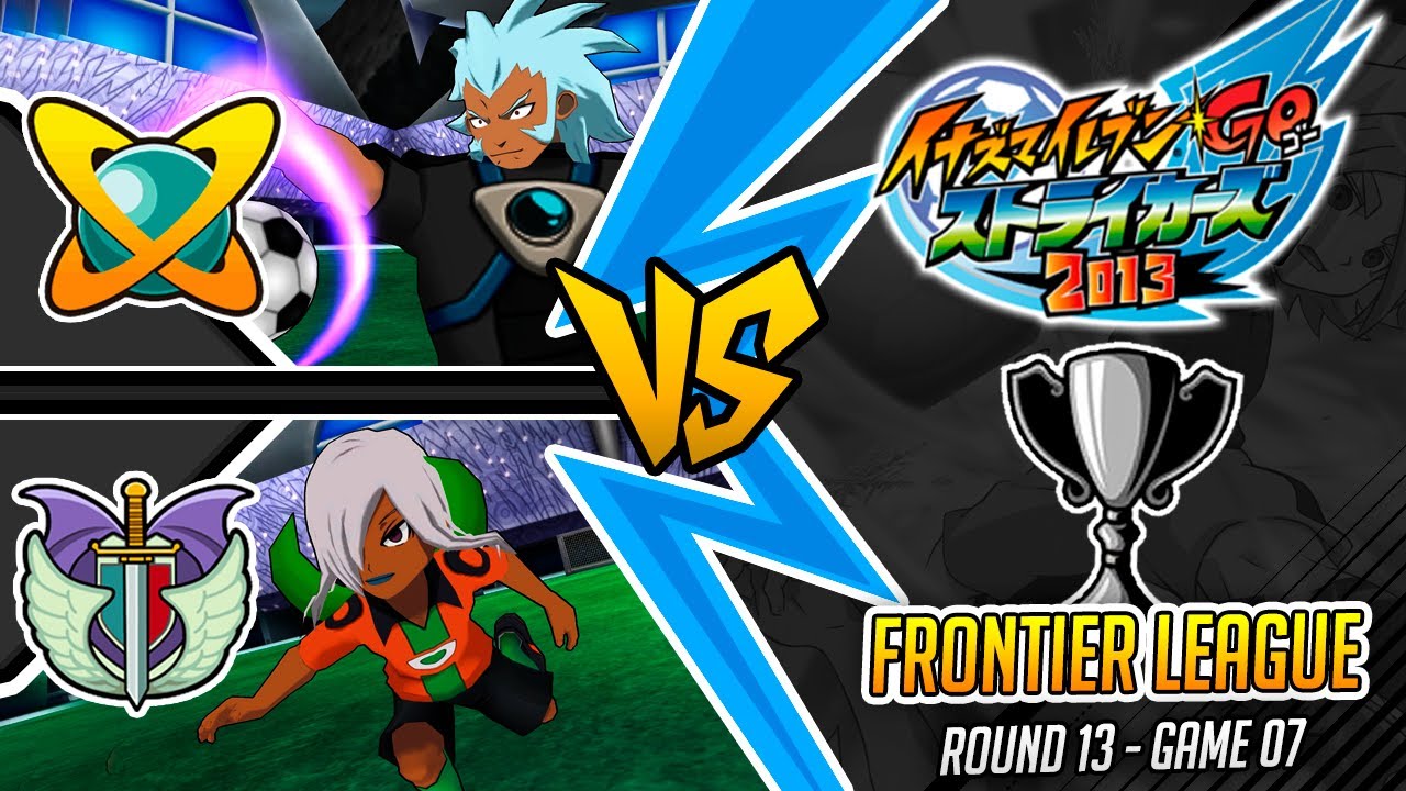 Aliea Gakuen vs Dark Angels (2 Players League) | FL R13/G07 | Inazuma eleven GO Strikers 2013
