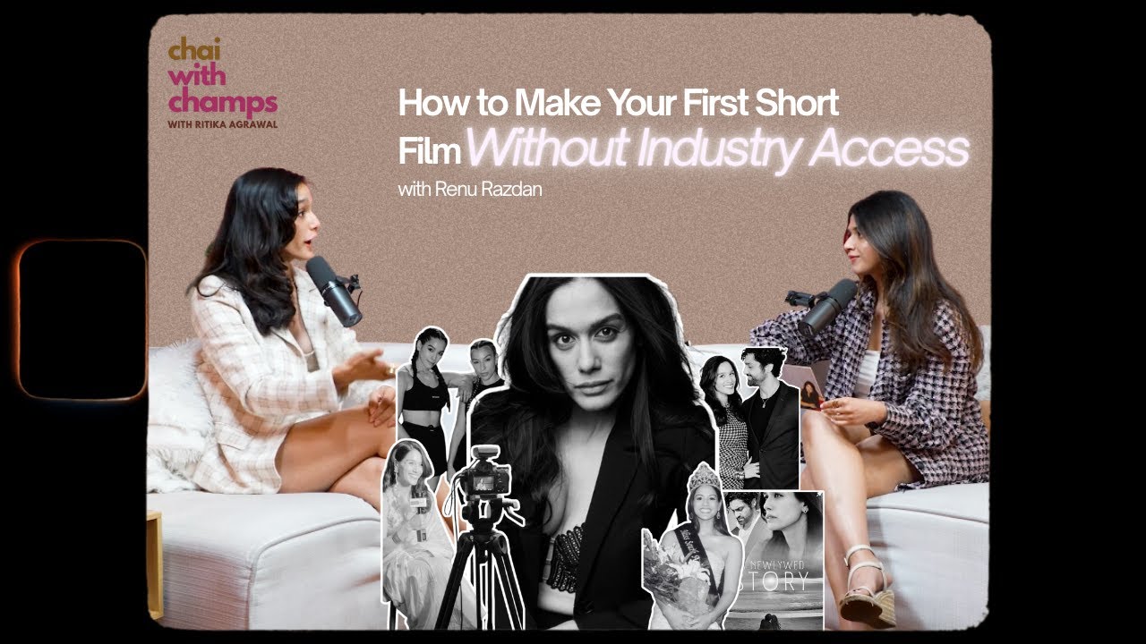 How to Make Your First Short Film Without Industry Access | with Renu Razdan