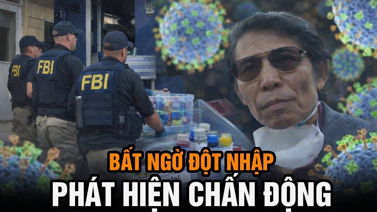 FBI phát hiện phòng thí nghiệm sinh học có liên hệ với TQ Có phải virus Covid, Nipah từ đây mà ra