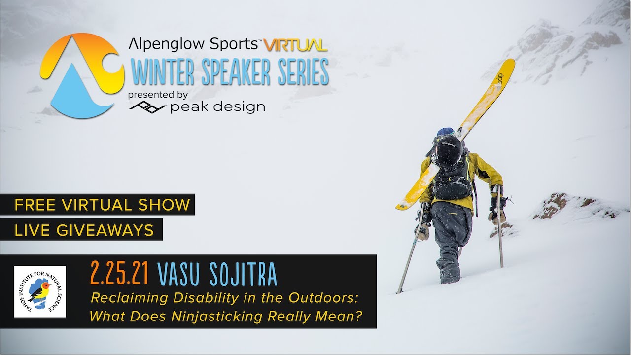 First Disabled Descents with one-legged skier Vasu Sojitra | Alpenglow Sports Winter Speaker Series