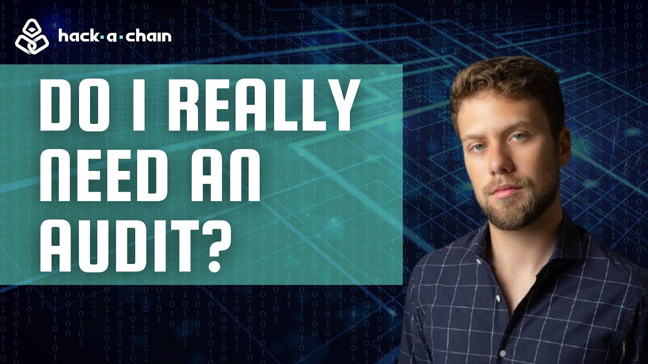 Do I really need to audit my smart contract? What risks am I facing?