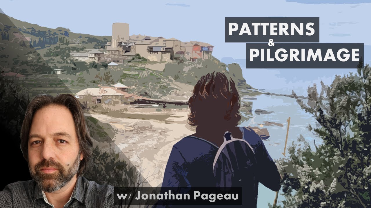 Jonathan Pageau on Patterns & Pilgrimage (insights from Mount Athos)
