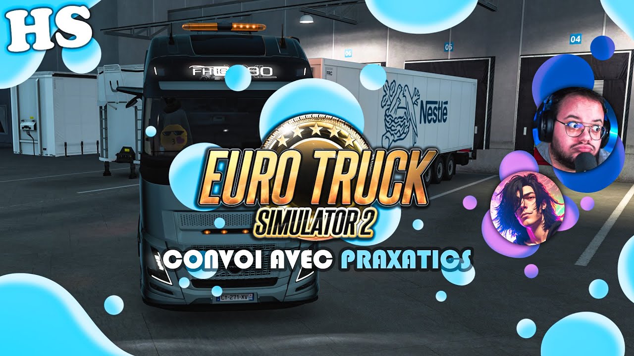 🚛 EURO TRUCK | Convoi de l'enfer avec notre cher Praxatics | HORS SERIE