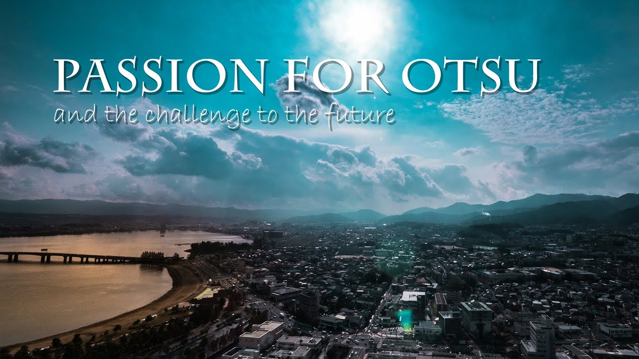 Passion for Otsu 滋賀県大津市 - Youngest Woman Mayor in Japan : Naomi Koshi