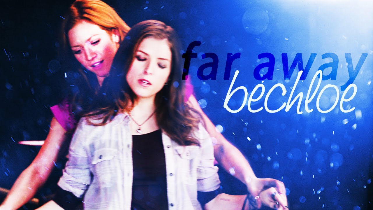 far away | bechloe