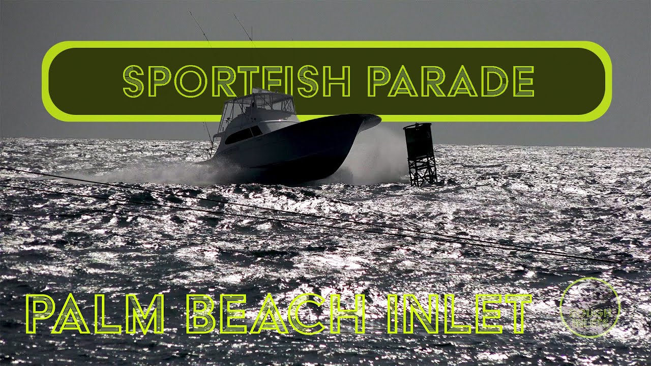Sportfish Parade | Boats at Palm Beach Inlet