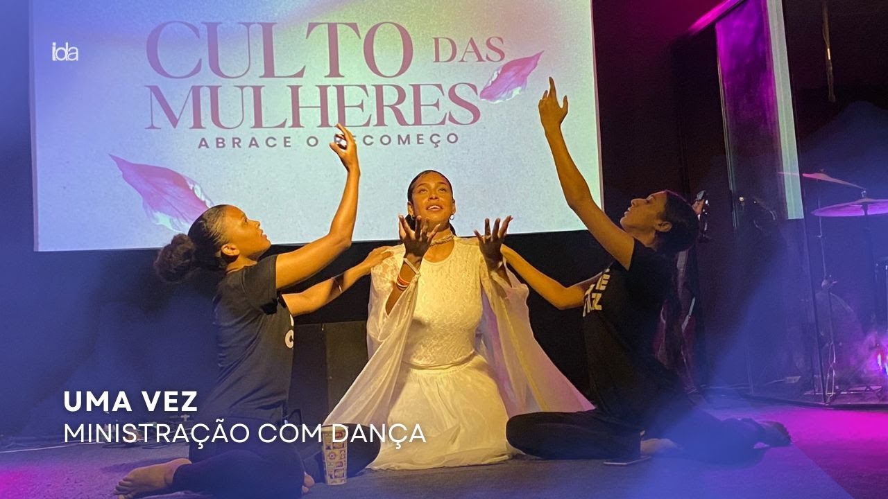 Dança “Uma Vez” - Fhop Music | Culto das Mulheres Aliançadas