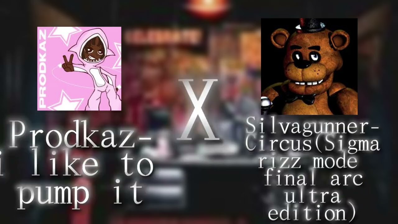 I like to pump it X Circus(sigma rizz mode dinal arc ultra edition)  Mashup