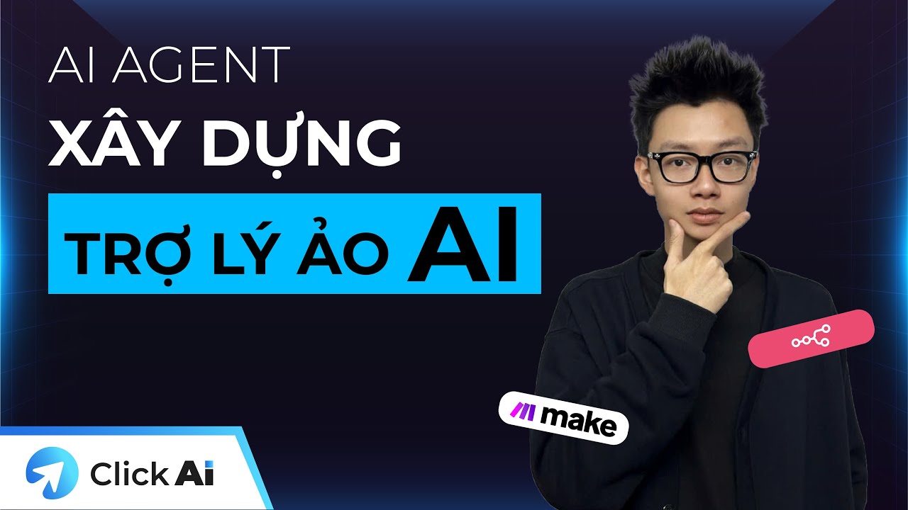 AI Agent L&agrave; G&igrave; | X&acirc;y Dựng Trợ L&yacute; Ảo AI Agent L&agrave;m Việc 24/07 bằng Make,N8n