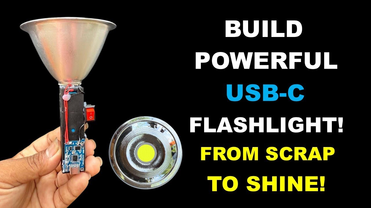 DIY USB-C Rechargeable Flashlight from Scrap Parts!