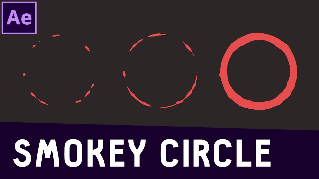 Tutorial 01: Simple Smoke Circle in After Effects ✔