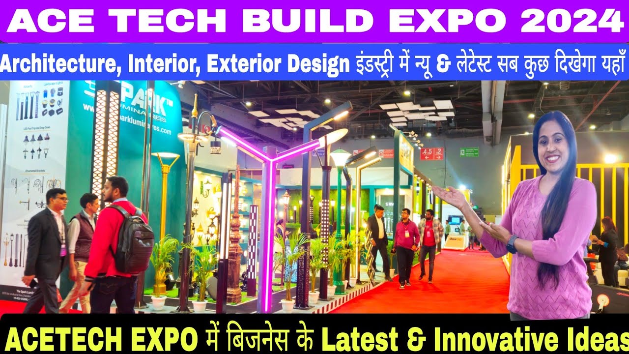 ACETECH EXPO Delhi 2024 | Exhibition for Architecture, Engineer, Builder | Acetech Exhibition Delhi