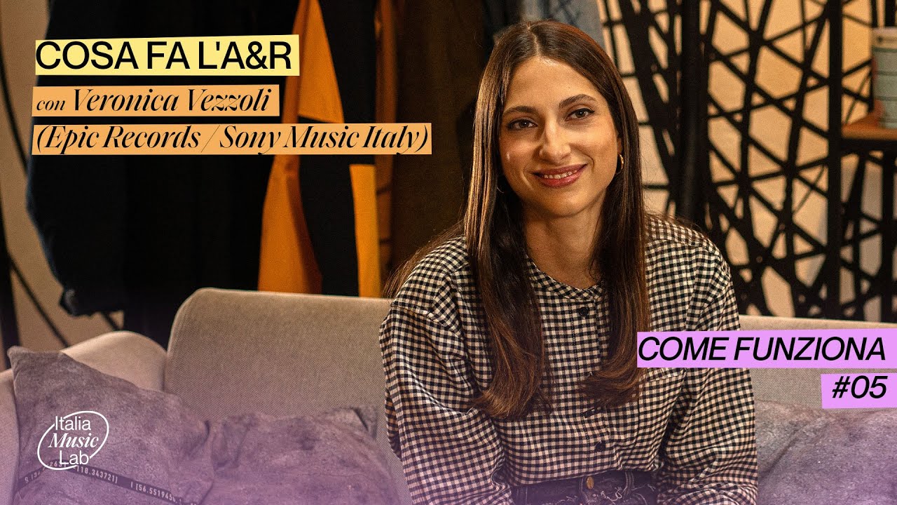 Cosa fa l'A&R? Ce lo spiega Veronica Vezzoli A&R Manager @ Sony Music Italy