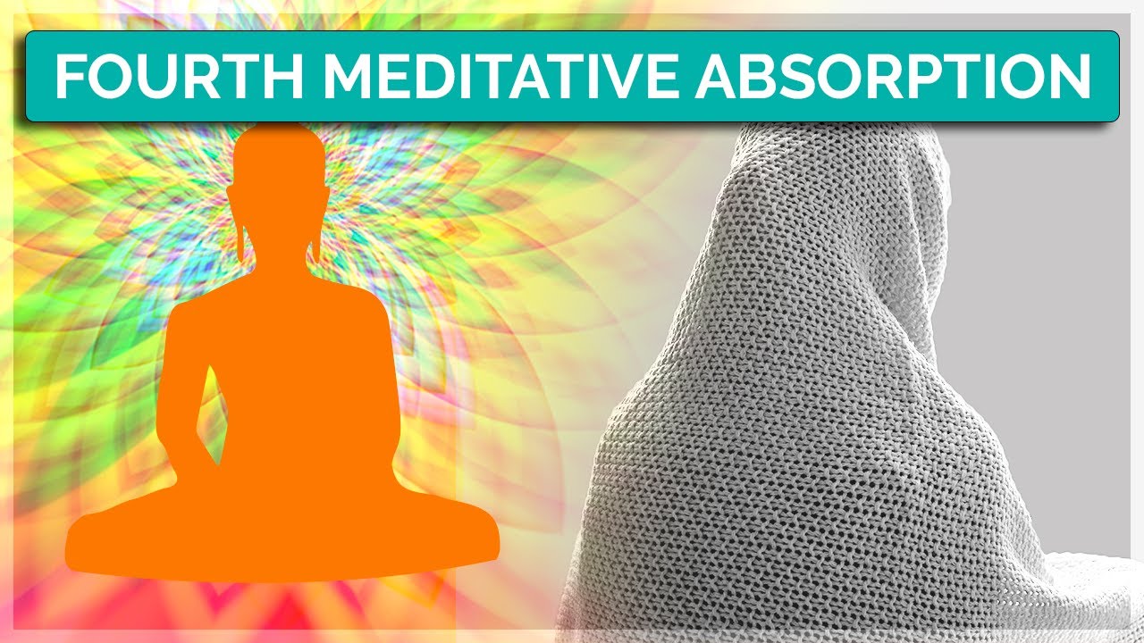 The Fourth Jhana in Early Buddhism