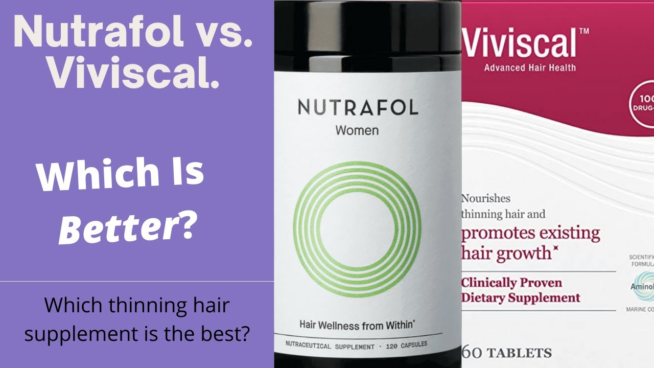 Nutrafol vs Viviscal: What's The Best For Thinning Hair