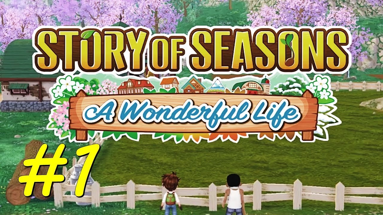 WELCOME TO FORGOTTEN VALLEY!   STORY OF SEASONS: A WONDERFUL LIFE #1