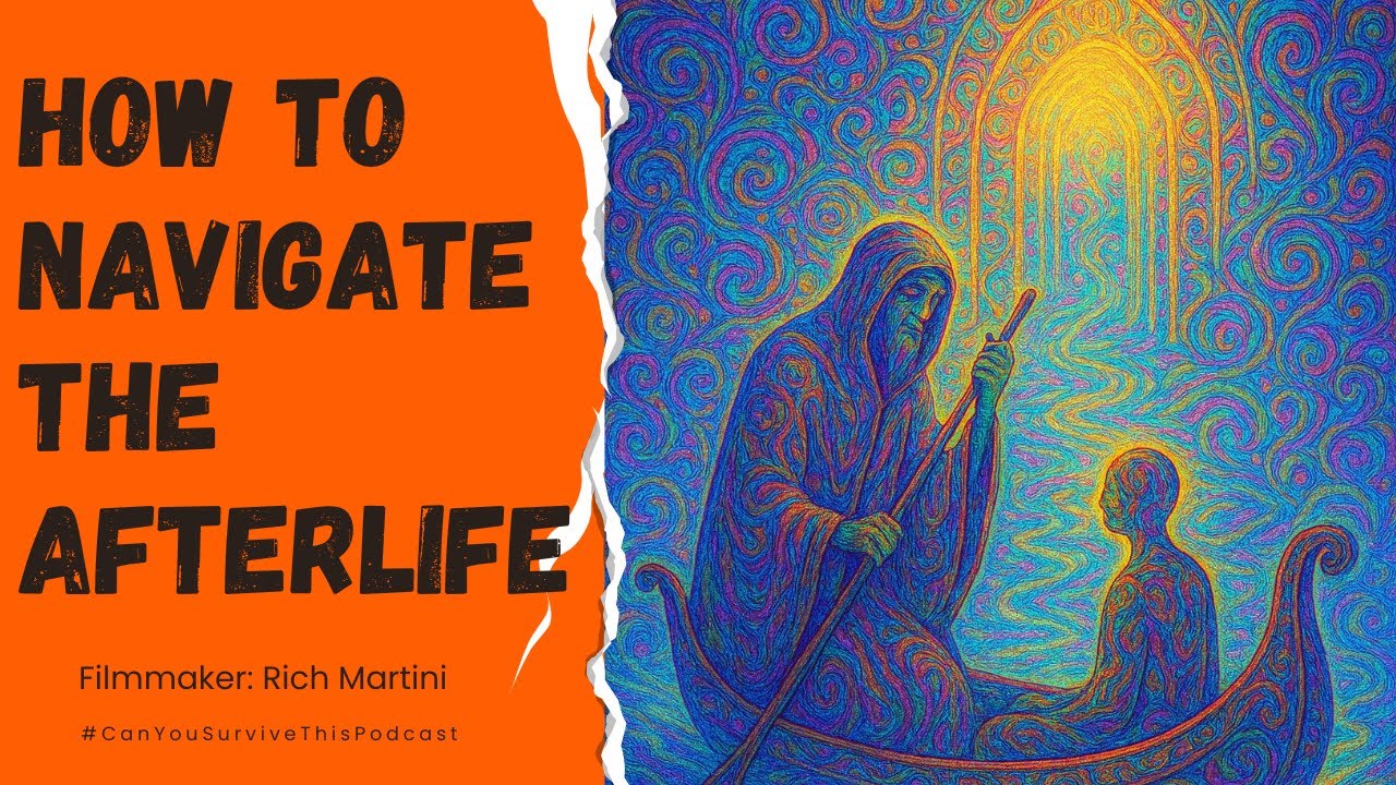 How To Navigate The Afterlife | Rich Martini