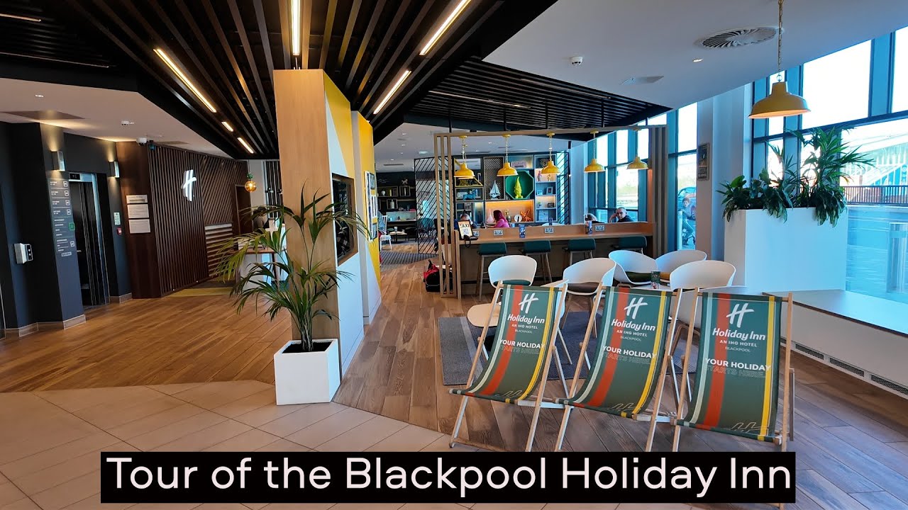 Tour of the Blackpool Holiday Inn