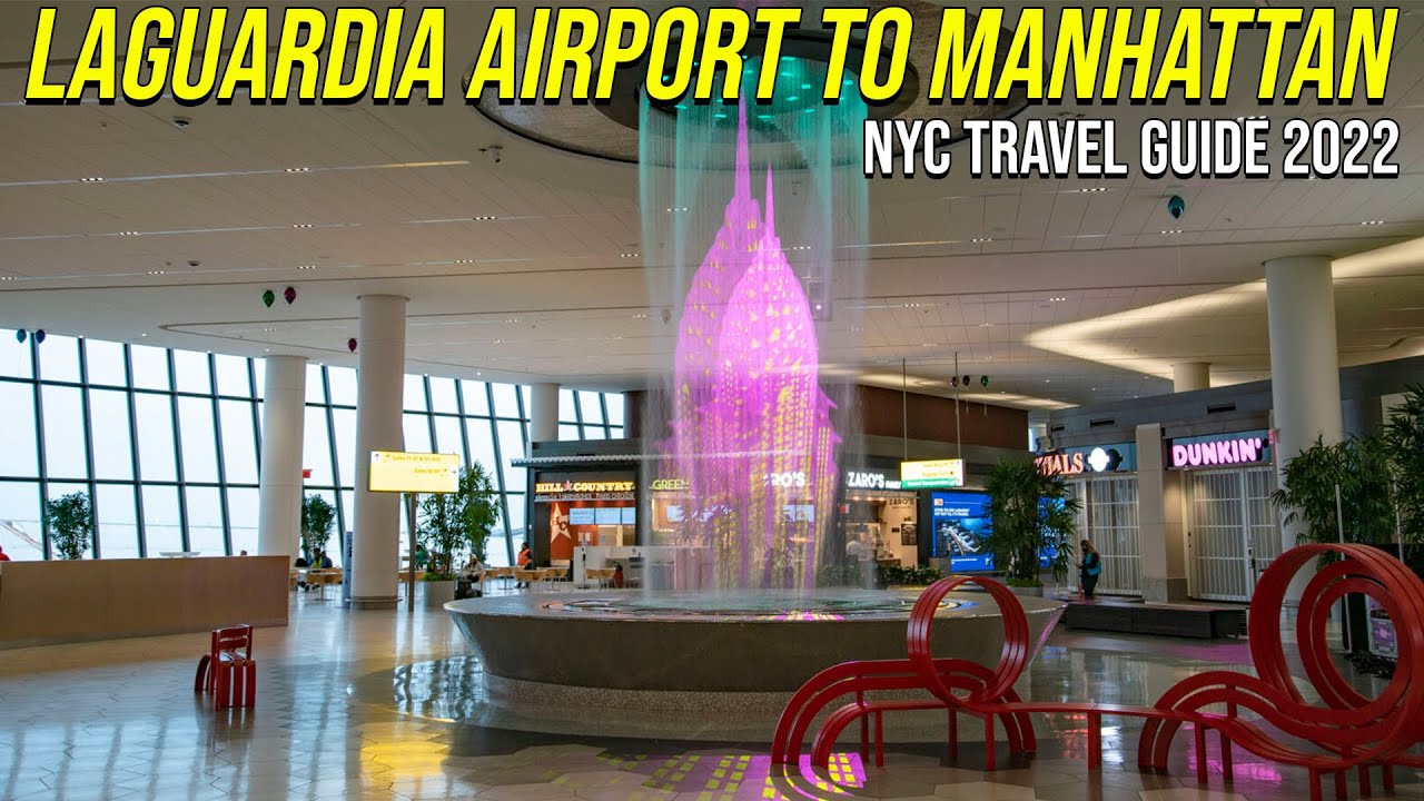 LaGuardia Airport Terminal B to Manhattan via Subway & LaGuardia Link Bus | NYC Travel Guide 2022