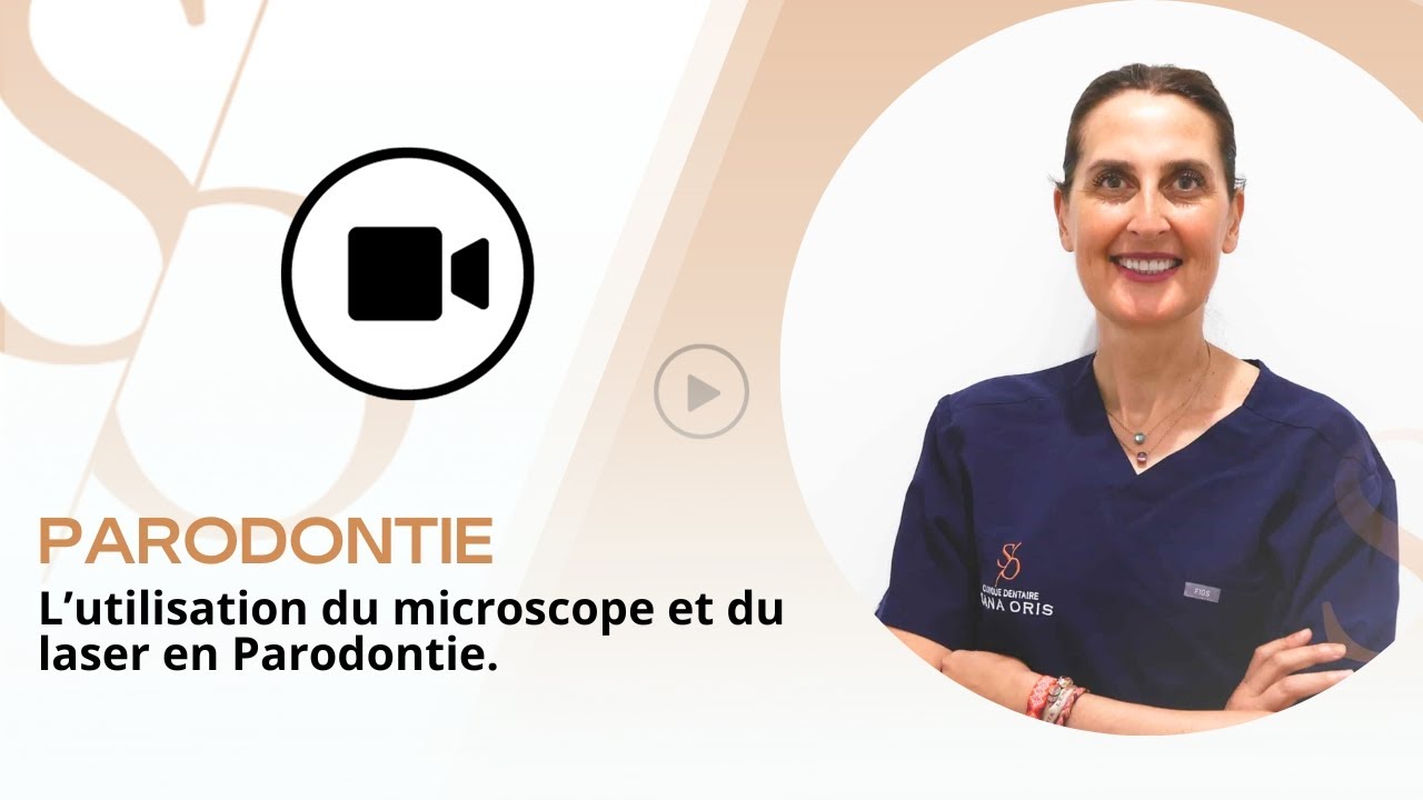 L'utilisation du microscope et du laser en Parodontie - Dr. Demoulin - Clinique Dentaire Sana Oris