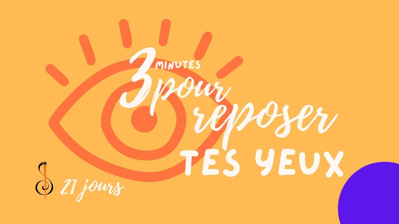 Fatigue visuelle ? 👀  Exercice de 3 minutes pour tes yeux - Défi 21 jours, Dernière semaine !
