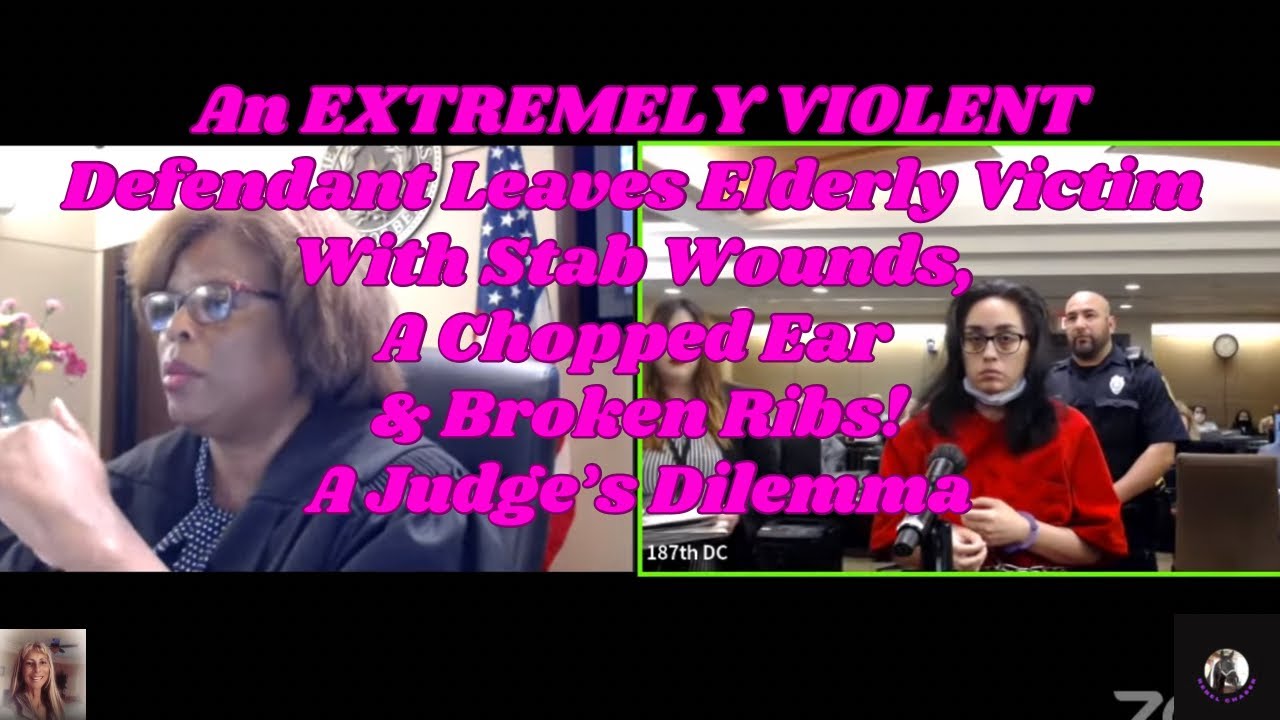 A Vi0lent Defendant Leaves Victim w/ Stab Wounds, A Cut Ear & Broken Ribs!  A Judge’s Dilemma!