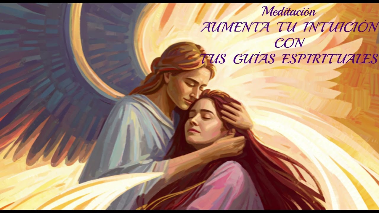 Meditación 🪷🧘‍♀️AUMENTA TU INTUICIÓN 🟣CON TUS GUÍAS ESPIRITUALES 🪽👼🪽