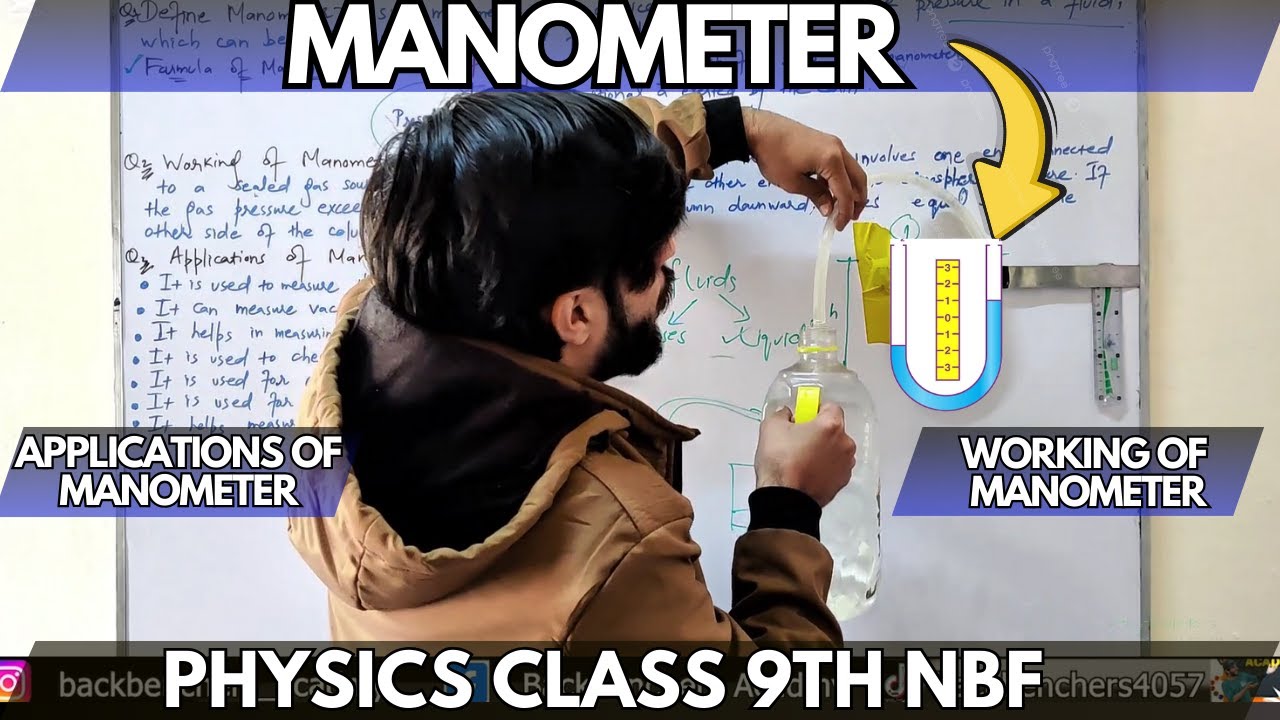 Manometer | Working Principle of Manometer | Physics Class 9th | Applications of Manometer | NBF