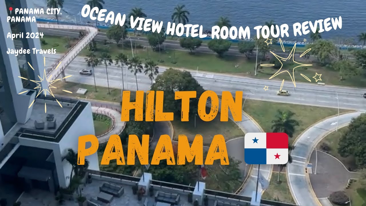 The Dopest Hotel in Panama City, Panama 🇵🇦- Hilton Panama (Hotel Review)