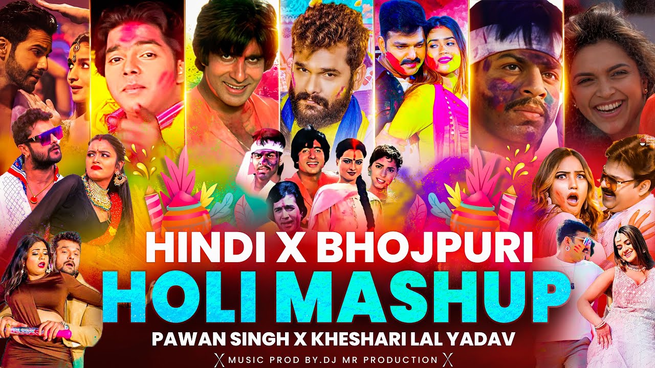 Hindi X Bhojpuri HOLI Mashup 2025 | Pawan Singh Non-Stop Remix | Holi Mashup 2025 |Holi Nonstop 2025